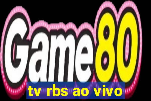 tv rbs ao vivo